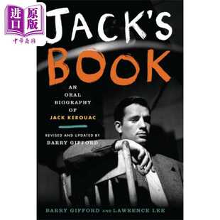 进口原版 *杰克之书 他们口中的凯鲁亚克 Jacks Book An Oral Biography of Jack Kerouac 英文原版 Barry Gifford    Penguin USA