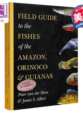 进口原版 *普林斯顿田野指南 英文原版 Field Guide to the Fishes James S Albert 生活科学指南 生命科学图书   Princeton Unive