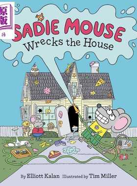 进口原版 *搞破坏的小鼠萨迪 Sadie Mouse Wrecks the House 英文原版 儿童绘本 图画故事书 亲子读物 进口童书 精   Harper Colli
