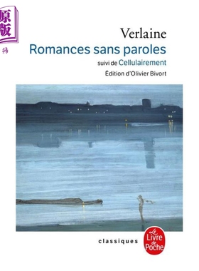 进口原版 *保尔 魏尔伦 无言的浪漫曲 法文原版 Romances sans paroles suivi de Cellulairement Paul Verlaine 象   Le Livre de