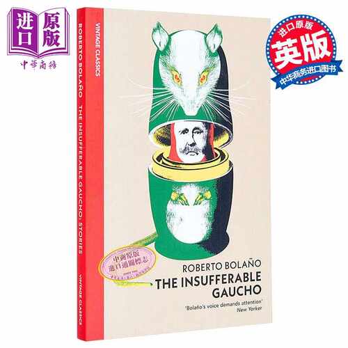 进口原版 *企鹅复古经典系列 罗贝托波拉尼奥 无法忍受的高乔人 The Insufferable GaＵＣho 英文原版 Roberto Bolano