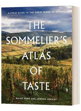 进口原版 侍酒师的品味图谱 英文原版 The Sommelier's Atlas of Taste 精装 英文版 Rajat Parr，Jordan Mackay 进口英语原版