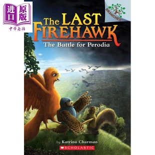 Firehawk SCHOLASTIC 桥梁章节 学乐大树Branches The Last 火鹰传奇6 Battle 儿童小初文学 进口原版 For 英文原版 Perodia
