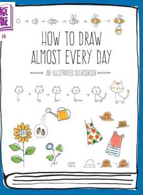 进口原版 *每日一个小插画 插图指南 进口艺术 How to Draw Almost Every Day 艺术家Kamo绘画简笔画指南教程练习   Quarry Books