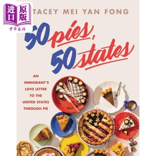 进口原版 *50个馅饼 50个州  An Immigrants Love Letter to the United States by Pie 英文原版 Stacey Mei Yan F   Voracious