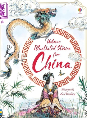 进口原版 *插画故事 中国的神话 Usborne Illustrated Stories from China英文原版小初文学 儿童神话传说故事绘本    Usborne Pub