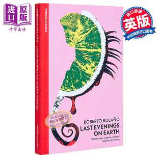 进口原版 *企鹅复古经典系列 罗贝托波拉尼奥 地球上最后的夜晚 Last Evenings On Earth 英文原版 Roberto Bolano    Vintage UK