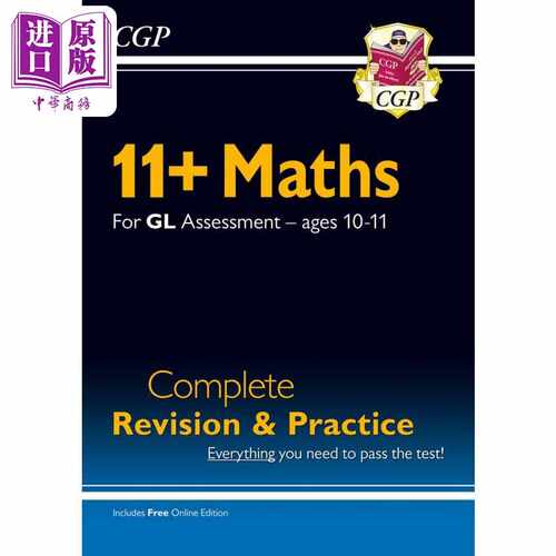 进口原版 *英国CGP New 11+ GL Maths Complete Revision and Practice Ages 10-11 with Online Edition   CGP