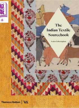 进口原版 *The Indian Textile Sourcebook 英文原版 印度纺织资料手册   Thames & Hudson