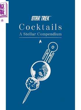 进口原版 *星际迷航鸡尾酒指南 银河调酒圣典 Star Trek Cocktails A Stellar Compendium 英文原版 Glenn Dakin   Titan Books