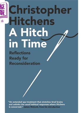 进口原版 *时间上的障碍 A Hitch in Time 英文原版 Christopher Hitchens 文化批评与研究 社科哲学 人文社科   Twelve