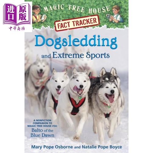 进口原版 *树屋小百科34 Magic Tree House Fact Tracker 34 Dogsledding 英文原版进口图书 小初文学英语课外   Random House US