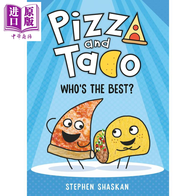 进口原版 *Pizza and Taco Who's the Best 披萨饼与玉米片1 图画图像小说 故事书 儿童初级章节书 英文原版 进口图   Random Hous