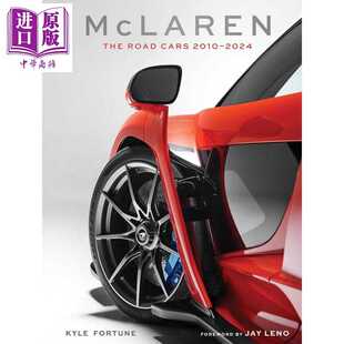 2010至2024 2024 Kyle 汽车 进口原版 2010 The Fortune Road McLaren Cars 迈凯伦跑车权威图解历史 英文原版 中商原版