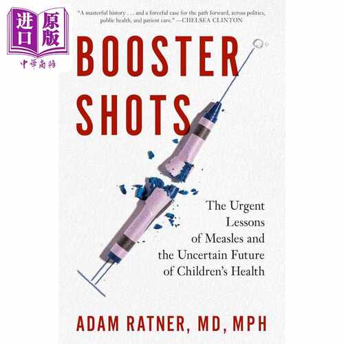 进口原版 *疫苗增强 麻疹的重要教训与儿童健康的不确定未来 Booster Shots 英文原版 Adam Ratner   Random House US