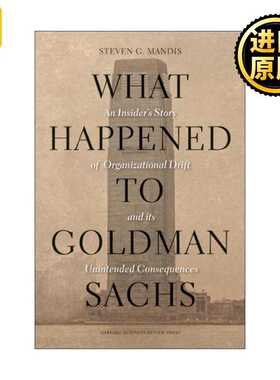进口原版 英文原版 What Happened to Goldman Sachs 高盛 危机即将到来 一个内部人眼中的高盛隐秘世界 精装 英文版 进口英语