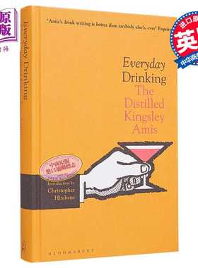 进口原版 *日常小酌 英文原版 Everyday Drinking The Distilled Kingsley Amis   Bloomsbury UK