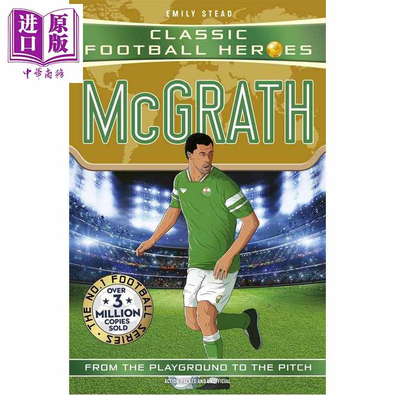 进口原版 *足球英雄系列 麦格拉斯 超级后卫 Classic Football Heroes McGrath Super Stopper 英文原版 Emily Stea   John Blake