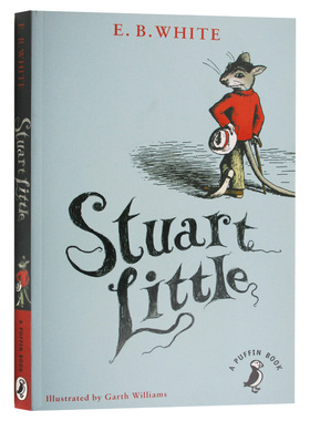 进口原版 精灵鼠小弟 英文原版小说 Stuart Little 夏洛的网 EB怀特三部曲 童话故事书 少年儿童文学吹小号的天鹅同名电影原著