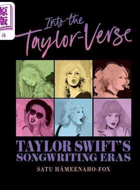 进口原版 *进入泰勒诗篇 泰勒 斯威夫特的歌曲创作时代 Into the Taylor Verse 英文原版 Satu Hameenaho Fox   Simon & Schuster