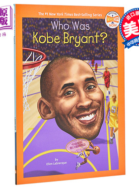 进口原版 *Who Was Kobe Bryant 谁是科比 Who was系列 儿童名人传记科普初级章节书故事书 平装 英文原版 8-12岁   Penguin USA