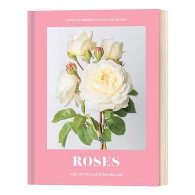 进口原版 Roses: Beautiful varieties for home and garden玫瑰：适合家庭和花园的美丽品种 英文原版 英文版 精装   Pavilion