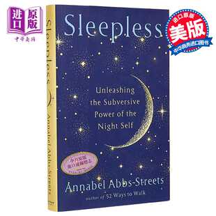 颠覆力量 进口原版 House Random 英文原版 失眠 自我提升与创造力 Abbs Sleepless Annabel Streets 励志 释放暗夜自我
