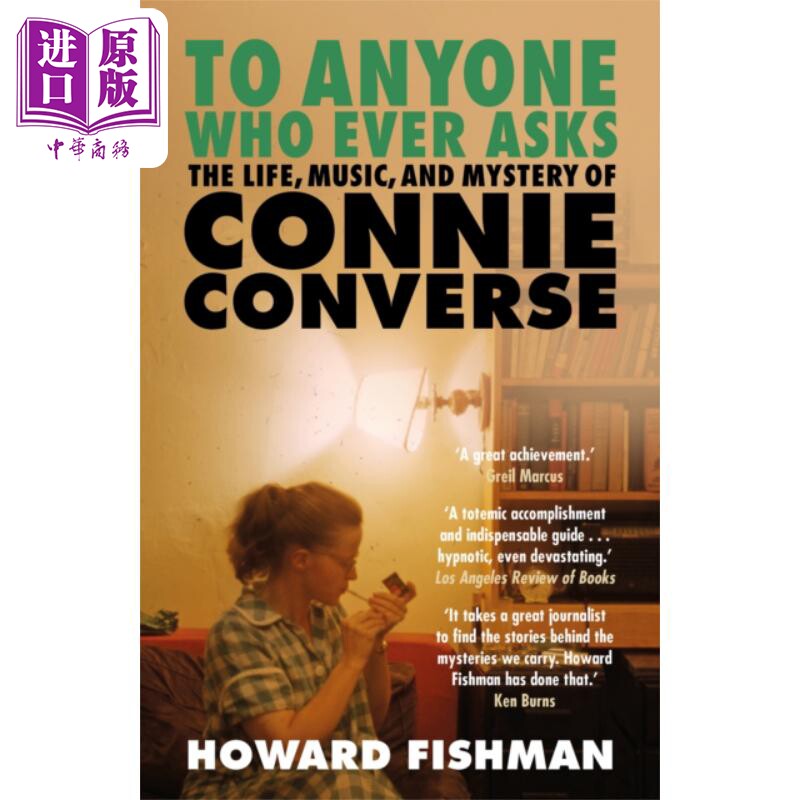 进口原版 *致任何问过的人 康妮康弗斯的生活 音乐和神秘 To Anyone Who Ever Asks Connie Converse Howard Fishma   Headline pu