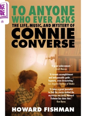 进口原版 *致任何问过的人 康妮康弗斯的生活 音乐和神秘 To Anyone Who Ever Asks Connie Converse Howard Fishma   Headline pu