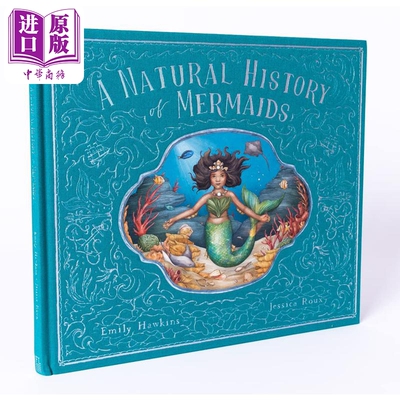 进口原版 *Jessica Roux A Natural History of Mermaids 美人鱼的自然史 英文原版 中古绘本 儿童故事书 Emily Haw   Frances Lin