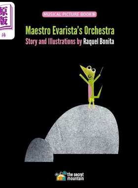 进口原版 *Raquel Bonita Maestro Evarista’s Orchestra 埃瓦里大师的管弦乐队 英文原版 进口图书 儿童音乐绘本    The Secret