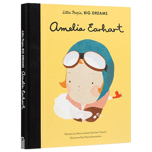 进口原版 小人物大梦想儿童精装绘本 阿梅莉亚·埃尔哈特 英文原版 Little People, Big Dreams:Amelia Earhart 英文版