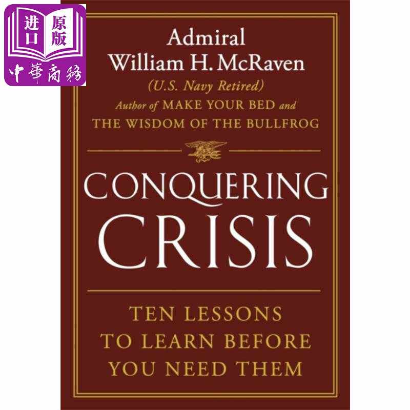 进口原版 *克服危机的十堂课 Conquering Crisis Ten Lessons to Learn Before You Need Them 英文原版 William H    Grand Centr