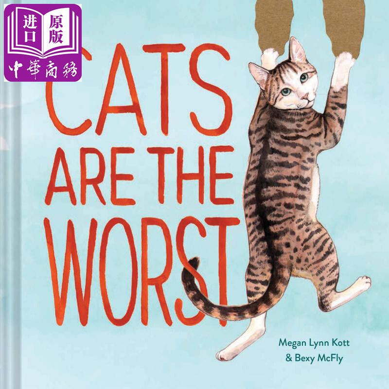 进口原版 *猫咪是可恨的（猫奴视角）英文原版 Cats Are the Worst   Chronicle Books