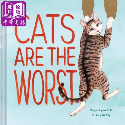进口原版 *猫咪是可恨的（猫奴视角）英文原版 Cats Are the Worst   Chronicle Books