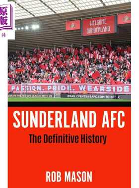 进口原版 *桑德兰足球俱乐部历史 Sunderland AFC The Definitive History 英文原版 Rob Mason   Icon Books