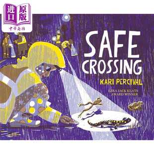 进口原版 精装 Crossing Percival Chronicle 儿童科普绘本 Kari 自然科学知识图画故事书 获奖作家 英文原版 安全过境 Safe