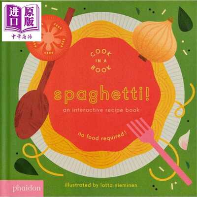 进口原版 *互动食谱 意粉 Spaghetti An Interactive Recipe Book 英文原版 儿童纸板书绘本 亲子图画书玩具书 进口   Phaidon Pre