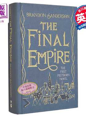 进口原版 *迷雾之子三部曲 一纪元 1 帝国 收藏版  The Final Empire Collector's Edition 英文原版 Brandon Sande   Orion Publi