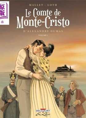进口原版 *【法文版】法漫 基督山伯爵 01 Corentin Loth 绘制 LE COMTE DE MONTE CRISTO DALEXANDRE DUMAS T01 大   Delcourt