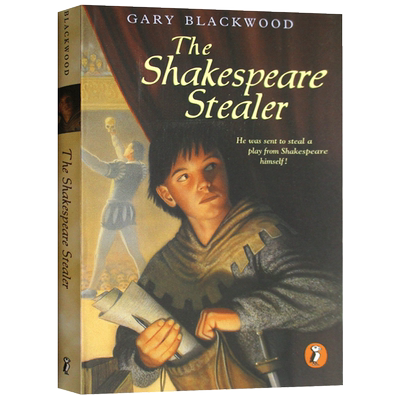 进口原版 偷莎士比亚的贼 英文原版小说 The Shakespeare Stealer 加里布莱克伍德  Gary Blackwood 全英文版正版原著进口英语