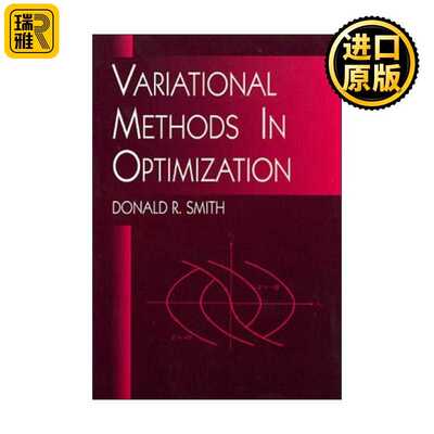 进口原版 英文原版 Variational Methods in Optimization 化中的变分法 数学 Donald R. Smith 英文版 进口英语原版书籍