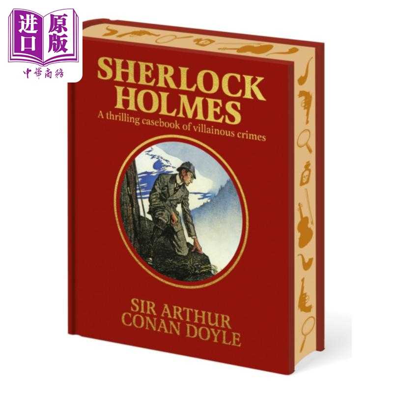 进口原版 *福尔摩斯 惊险罪案集 Sherlock Holmes A Thrilling Casebook of Villainous Crimes 英文原版 Conan Doy   Sirius Ente