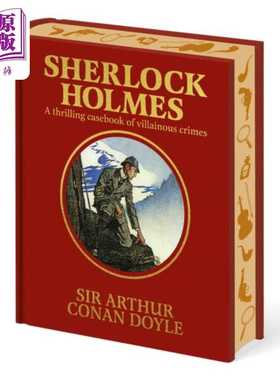 进口原版 *福尔摩斯 惊险罪案集 Sherlock Holmes A Thrilling Casebook of Villainous Crimes 英文原版 Conan Doy   Sirius Ente