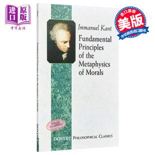 进口原版 *道德形而上学基础 英文原版 Fundamental Principles of the Metaphysics of Morals   Dover Publications
