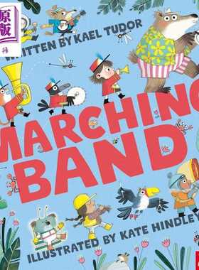 进口原版 *前进的乐队 Kate Hindley Marching Band 英文原版 儿童绘本 图画故事书 亲子读物 进口童书3岁+ 获奖作   Nosy Crow