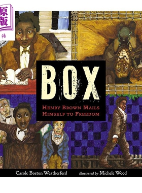 进口原版 *BOX: Henry Brown Mails Himself to Freedom 为了自由寄出自己的亨利·布朗 2021纽伯瑞银奖 英文原版   Candlewick