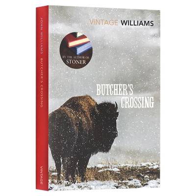 进口原版 屠夫十字镇 英文原版 Butcher's Crossing 经典文学小说 英文版 Williams, John   Vintage Classics