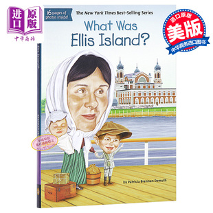 进口原版 *埃利斯岛是什么？ 英文原版 What Was Ellis Island? Patricia Brennan Demuth   Grosset & Dunlap