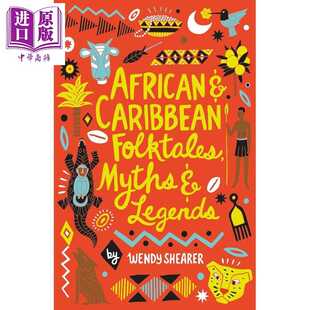 进口原版 *童话故事 学乐经典系列 African and Caribbean Folktales Myths and Legends 英文原版 Wendy Shearer   Scholastic
